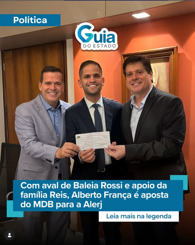 Com aval de Baleia Rossi e apoio da família Reis, Alberto França é aposta do MDB para a Alerj